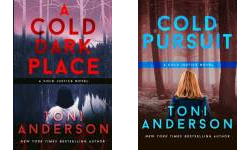 A Cold Dark Place (Cold Justice, #1) by Toni Anderson