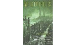 Metatropolis [Book]